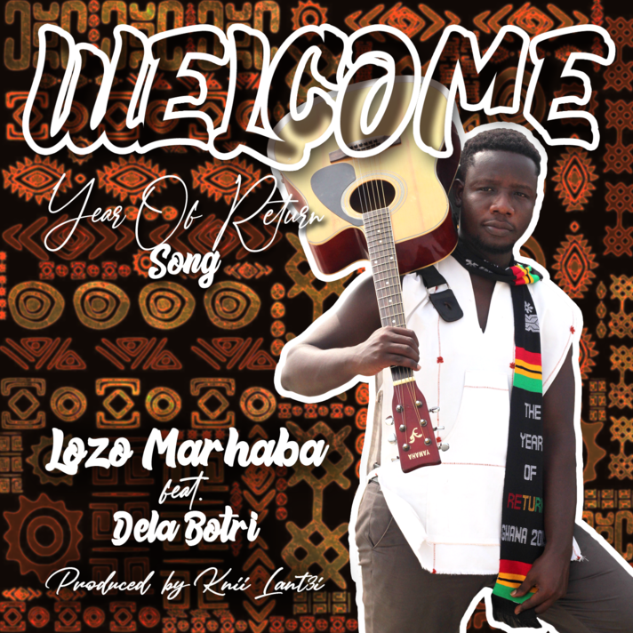 Listen Up: ‘Welcome Home’ Year of Return Song By Lozo ft Dela Botri